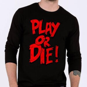 Play or Die Printed full sleeves t-shirt for Men
